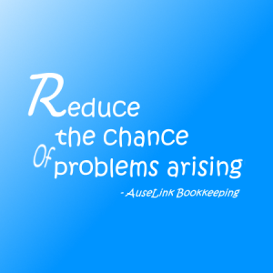 reduce the chance of problems arising